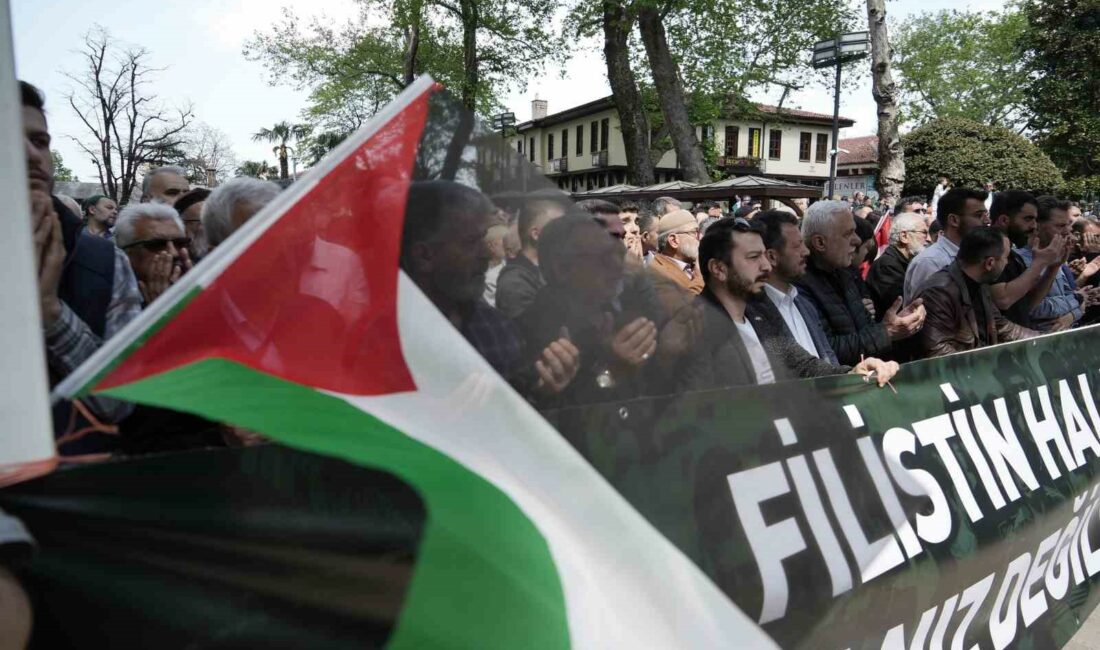 BURSA'DA, GAZZE'YE YÖNELİK SALDIRILAR